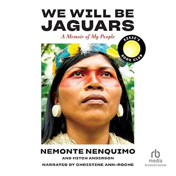 We Will Be Jaguars Audiobook by Nemonte Nenquimo episode artwork