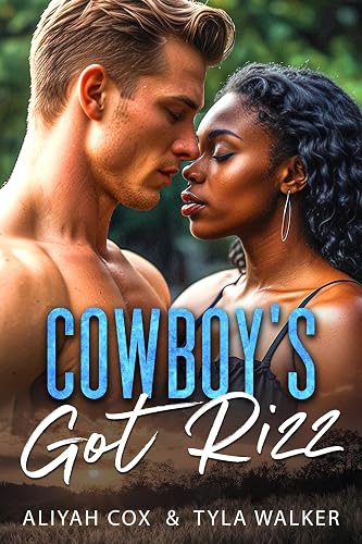 Cowboy's Got Rizz: A Small Town BWWM Romance (Hotties Got Rizz)