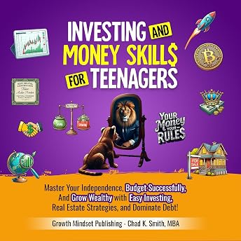 Investing and Money Skills for Teenagers Audiobook by Chad K. Smith MBA episode artwork