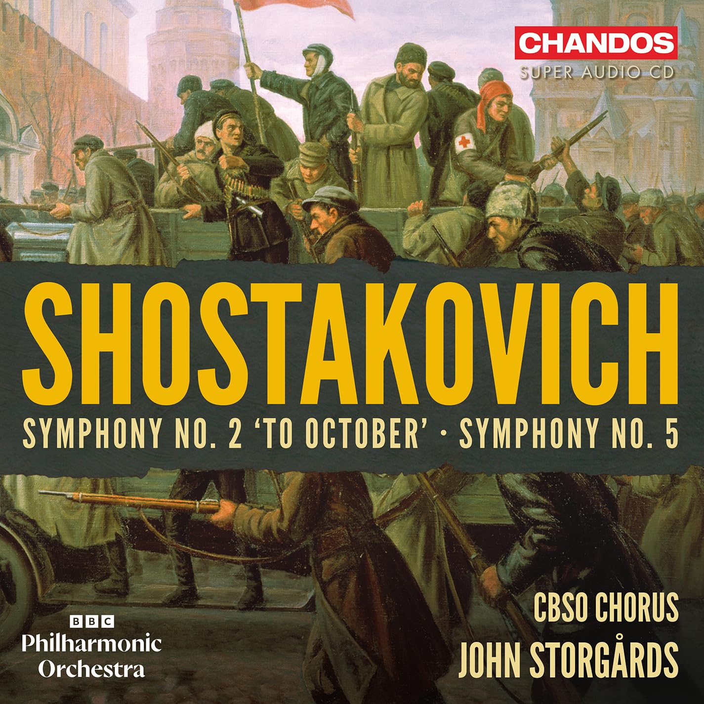 Dmitri Shostakovich: Symphony No. 2 'To October'; Symphony No. 5