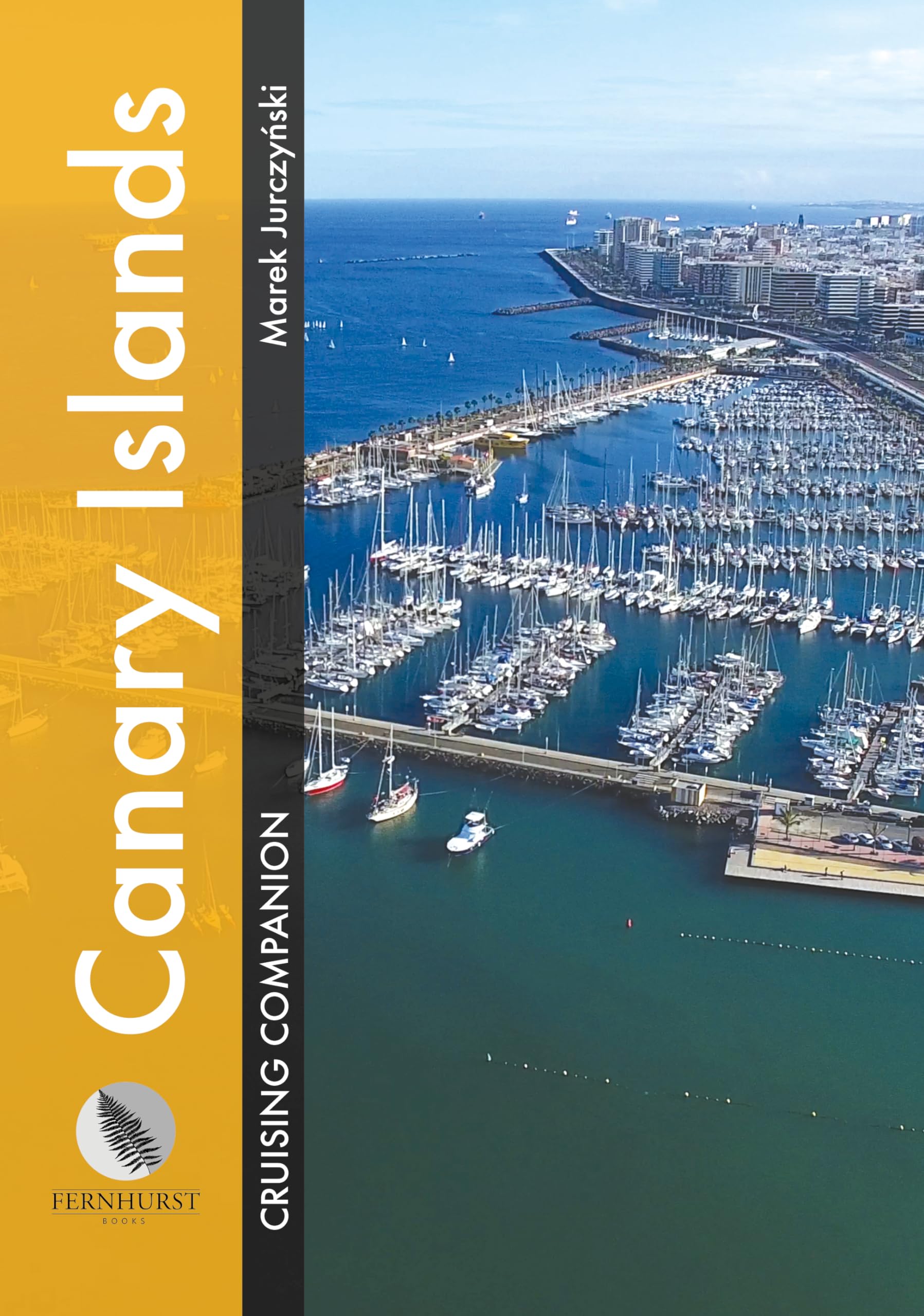 Canary Islands Cruising Companion: A Yachtsman's Pilot and Cruising Guide to Ports and Harbours in the Canary Islands