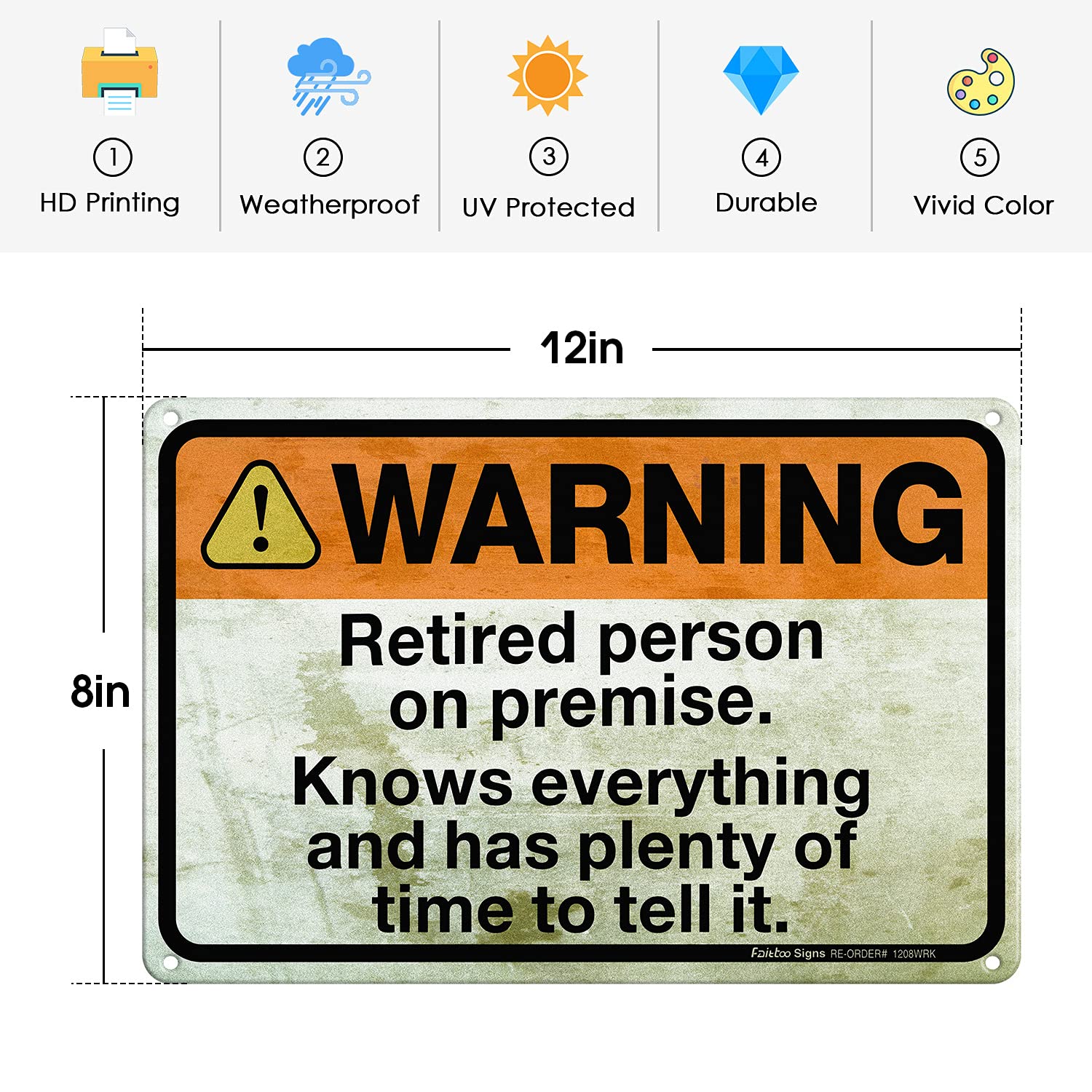Warning Retired Person on Premise Sign, Retirement Gift, Funny Sign, 8x12 Inches Vintage Metal Sign for Home Yard Patio Man Cave, Reflective Aluminum Sign, Weather/Fade Resistant, Easy to Mount image 2