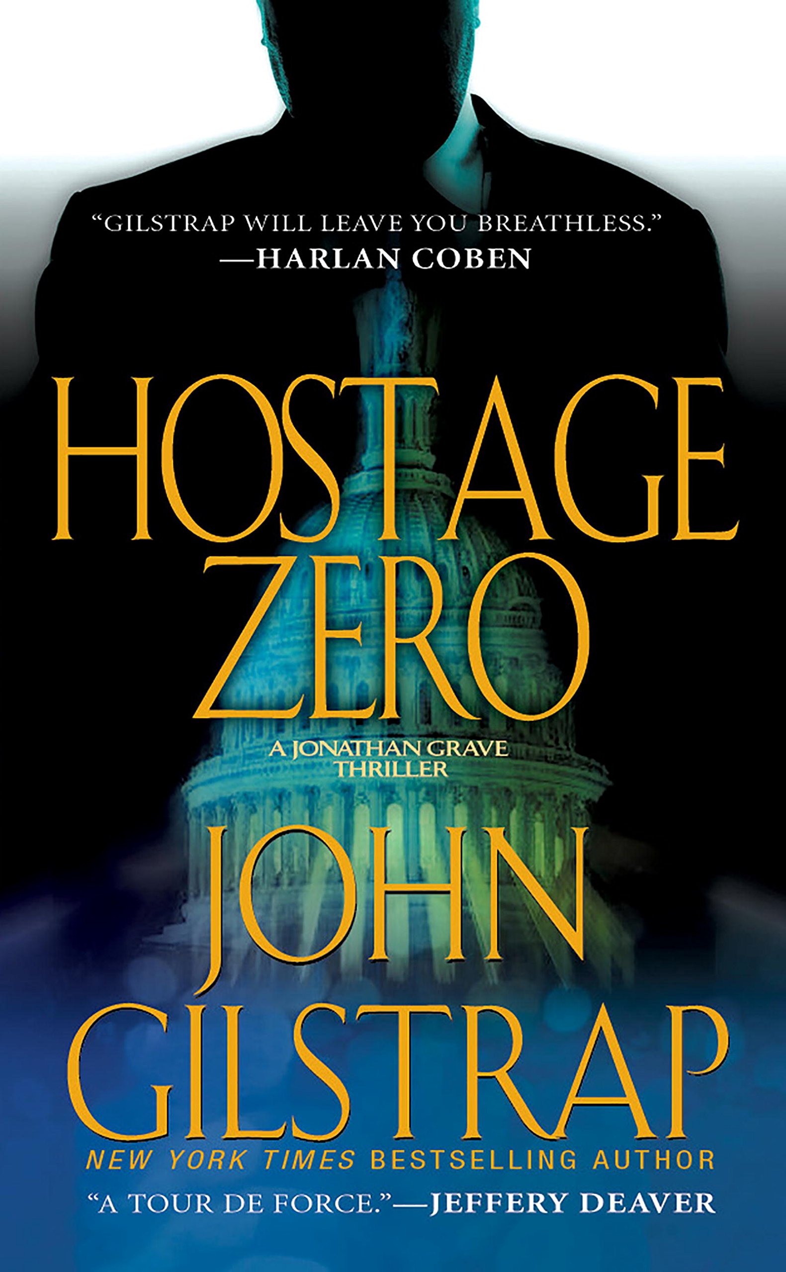 Hostage Zero (A Jonathan Grave Thriller Book 2)
