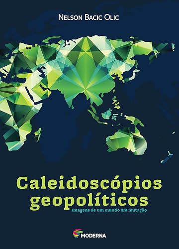 Caleidoscópios Geopolíticos