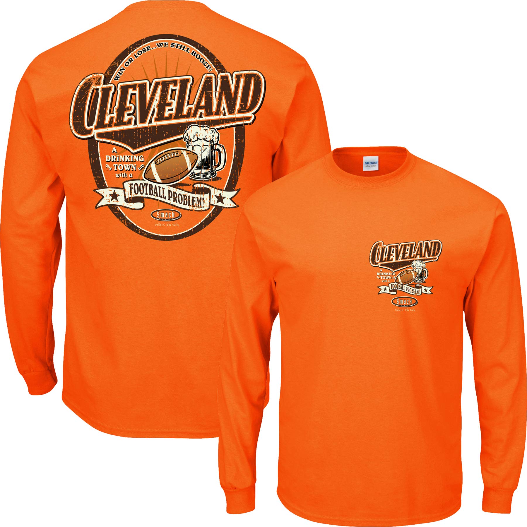 Smack Apparel Cleveland Football Fans. Cleveland a Drinking Town with a Football Problem. Orange T-Shirt (Sm-5X)