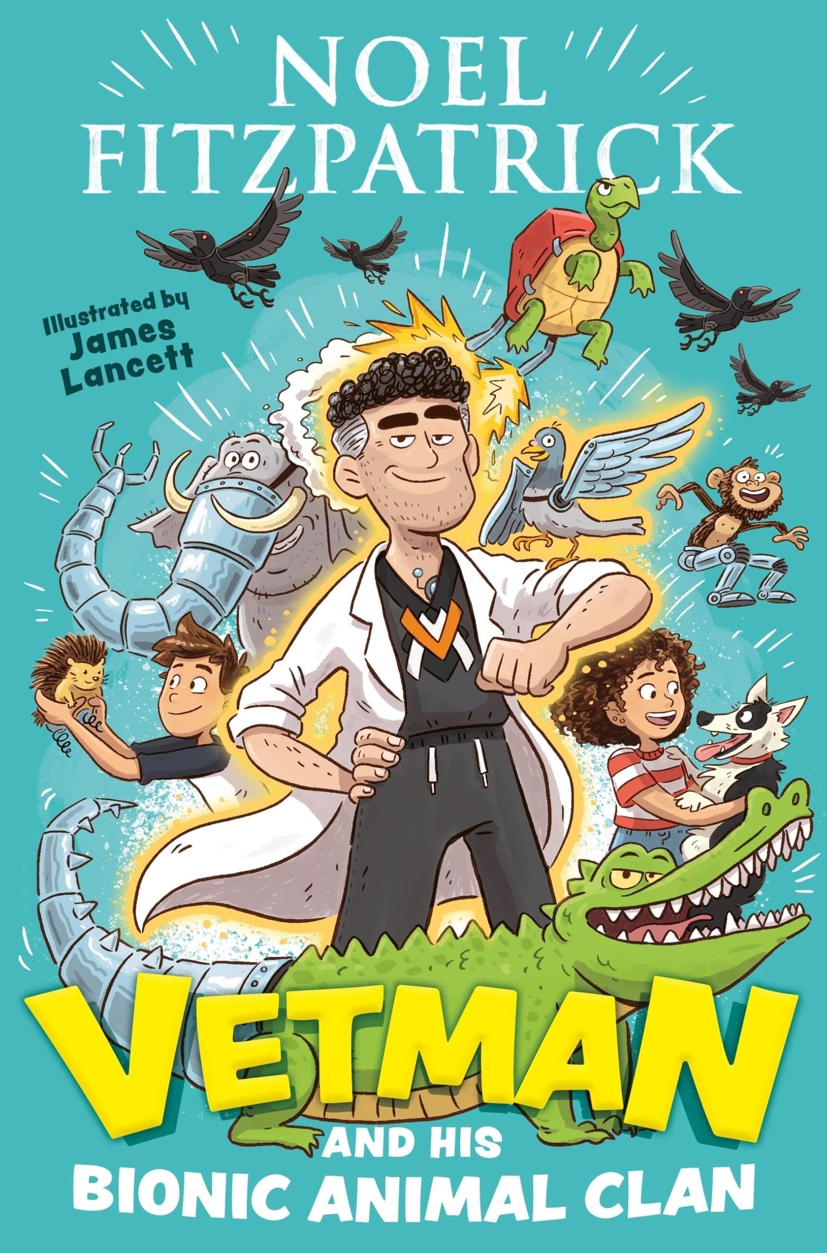 Noel Fitzpatrick Unisex Multicolor Vetman & His Bionic Animal Clan : An Amazing Animal Adventure