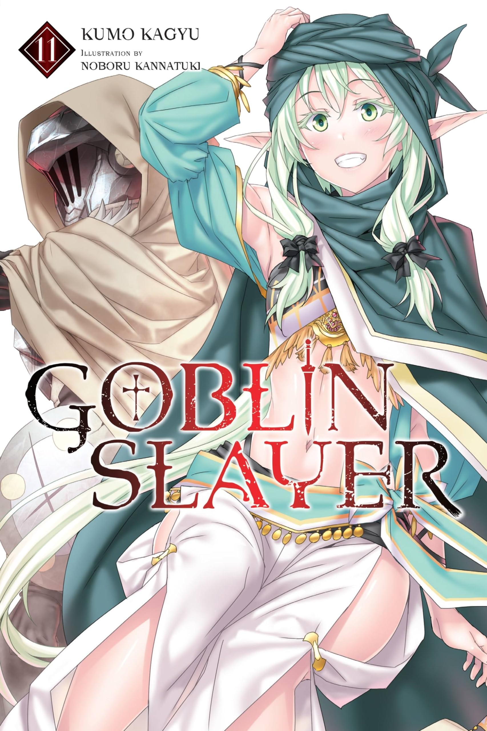 Goblin Slayer, Vol. 11 (light novel): Volume 11 (GOBLIN SLAYER LIGHT NOVEL SC)