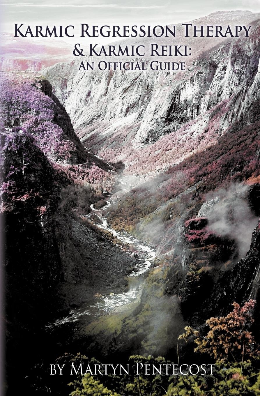 Karmic Regression Therapy and Karmic Reiki: An Official Guide