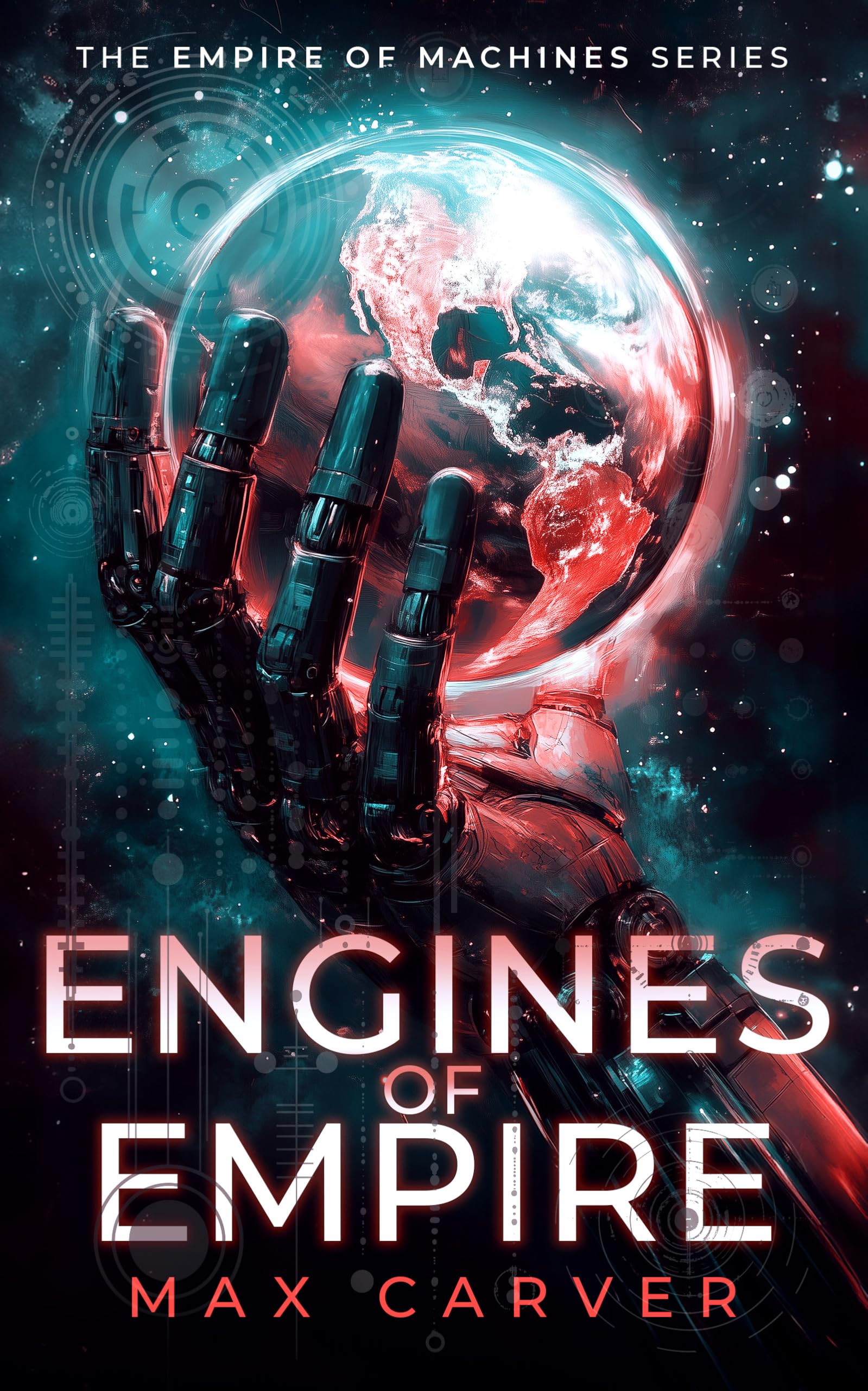 Engines of Empire: A gripping science-fiction adventure: 1 (Empire of Machines)