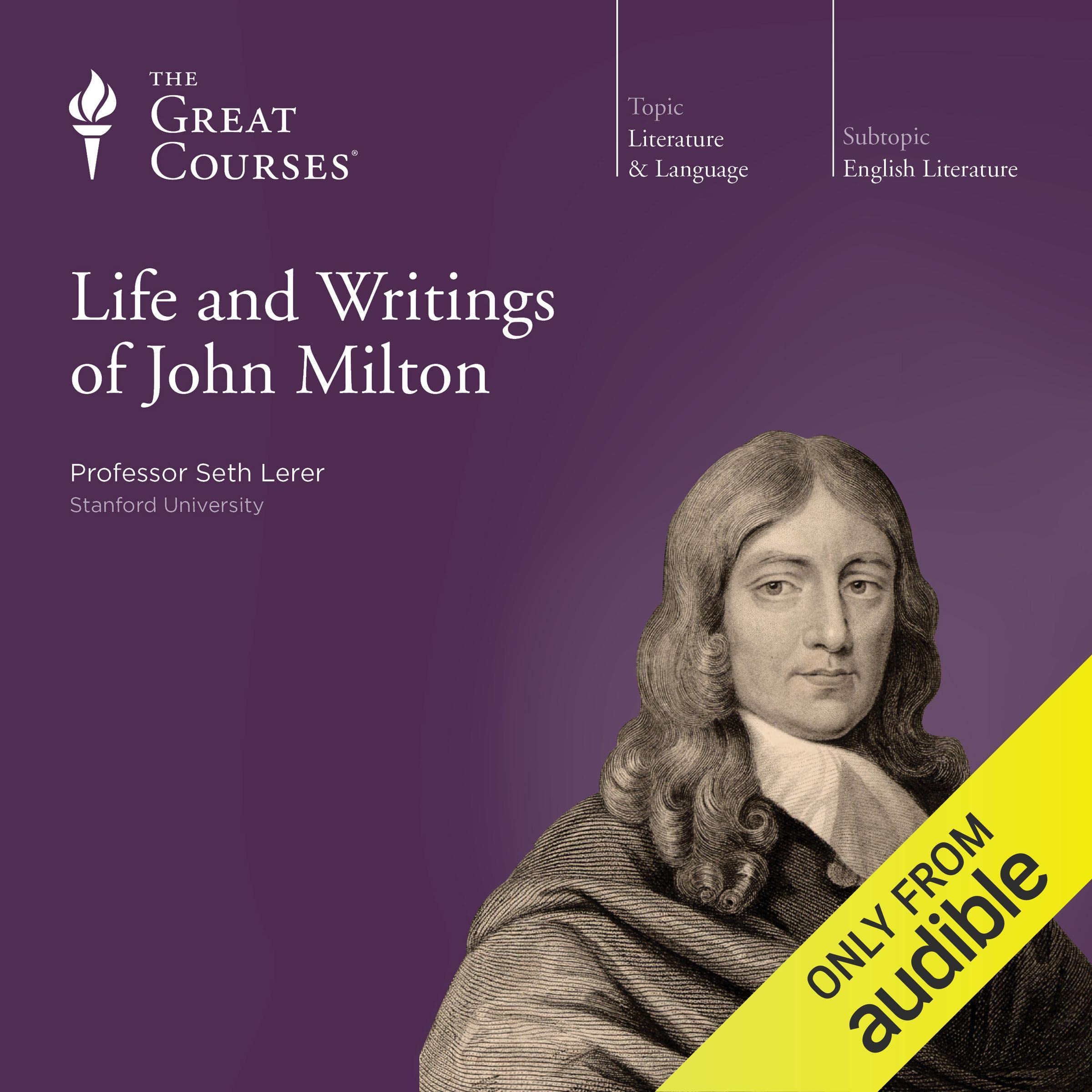 The Life and Writings of John Milton