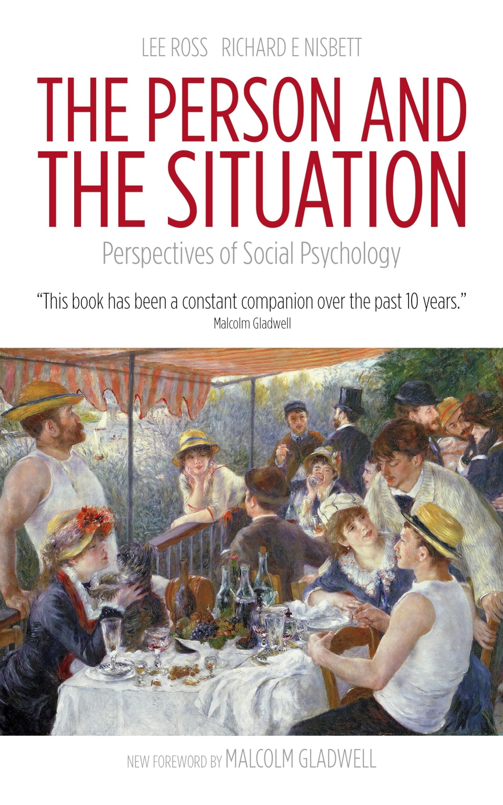 Pinter & Martin Ltd. The Person and the Situation: Perspectives of Social Psychology
