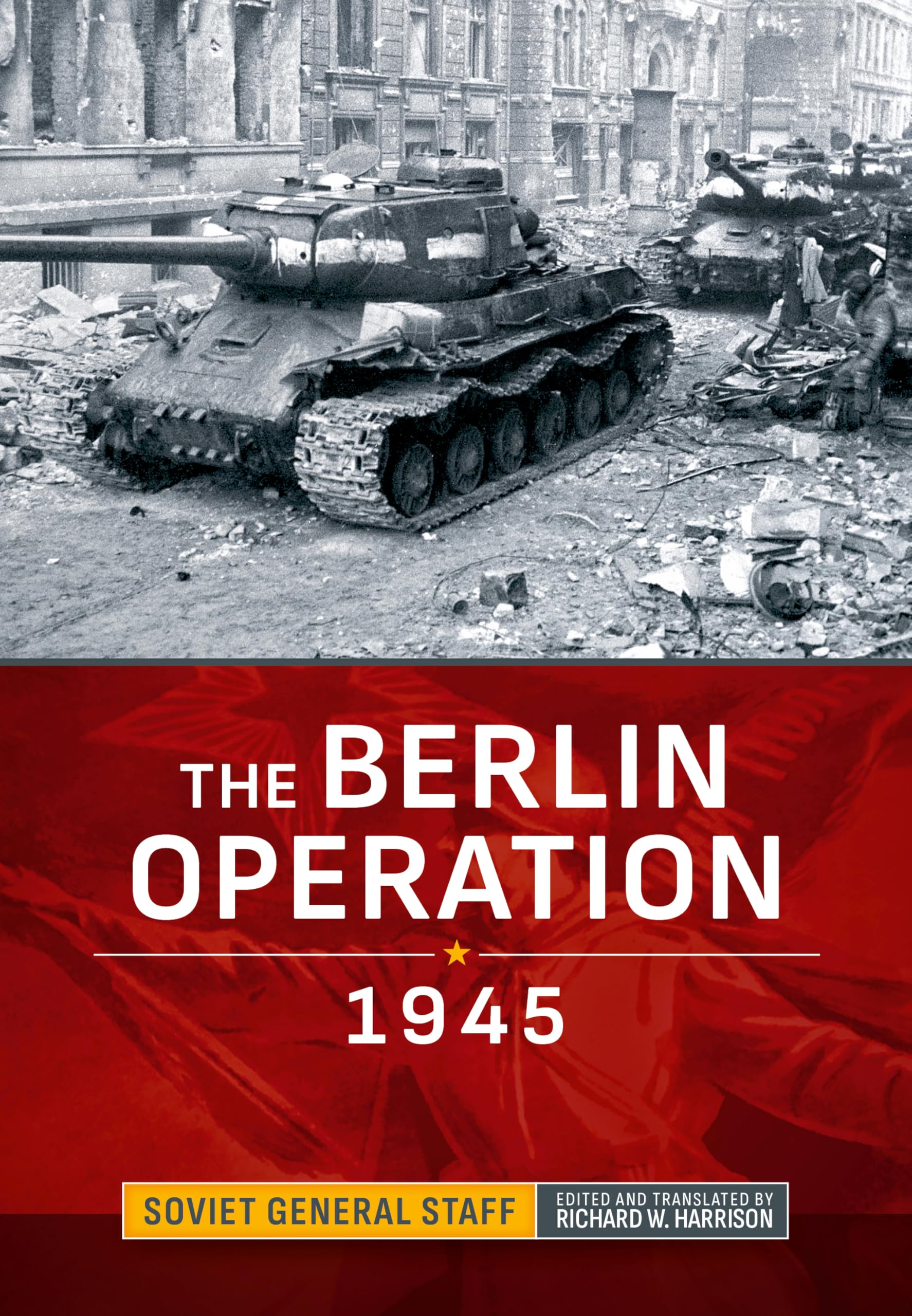 The Berlin Operation 1945 (Association of the United States Army (AUSA) publications)