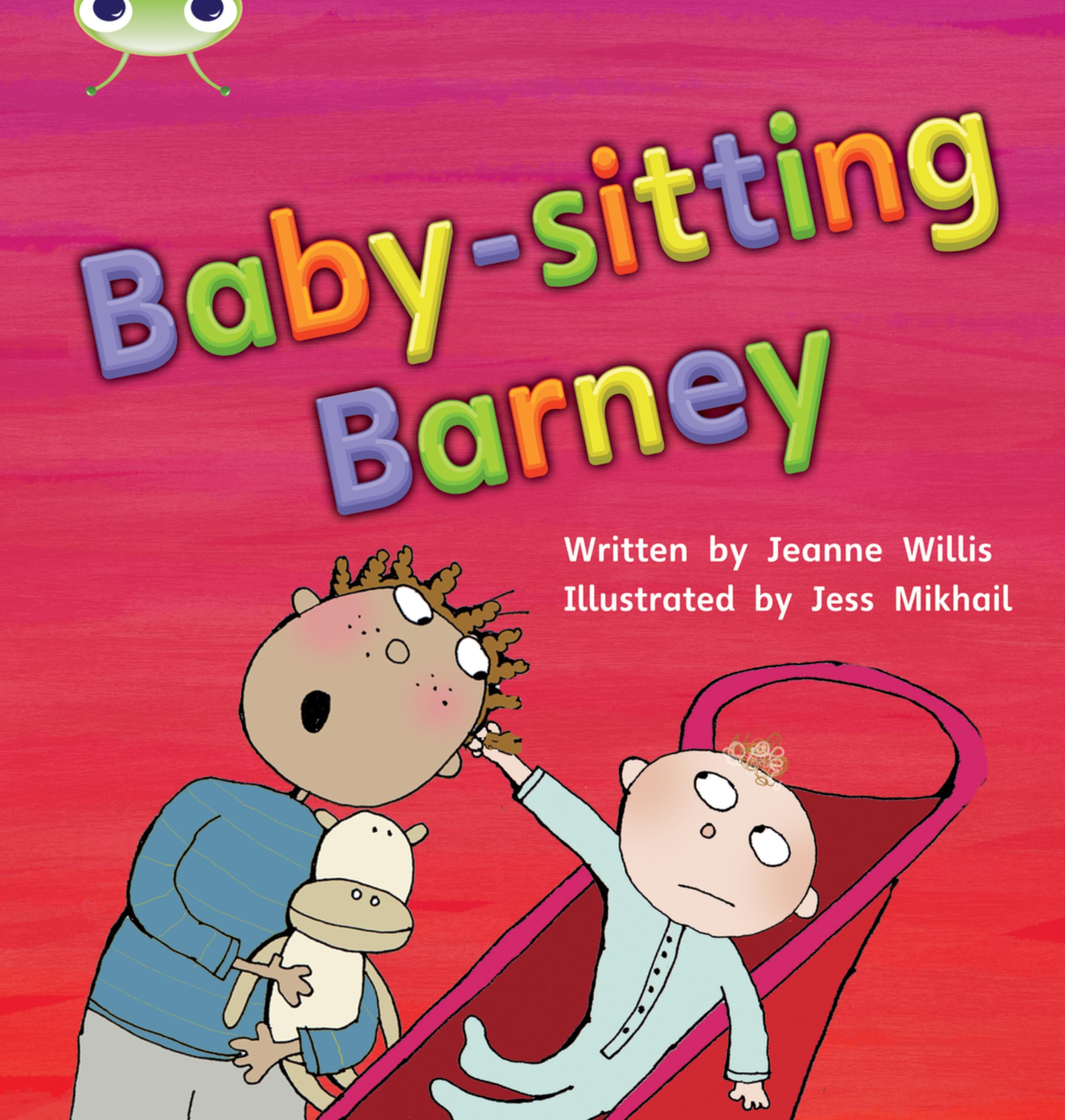Bug Club Phonics  Phase 5 Unit 15 Babysitting Barney by Jeanne Willis PAPERBACK