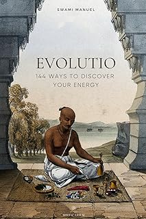 EVOLUTIO - 144 WAYS TO DISCOVER YOUR ENERGY