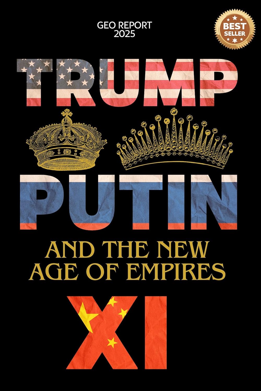 Trump, Putin, Xi and the New Age of Empires      Kindle Edition