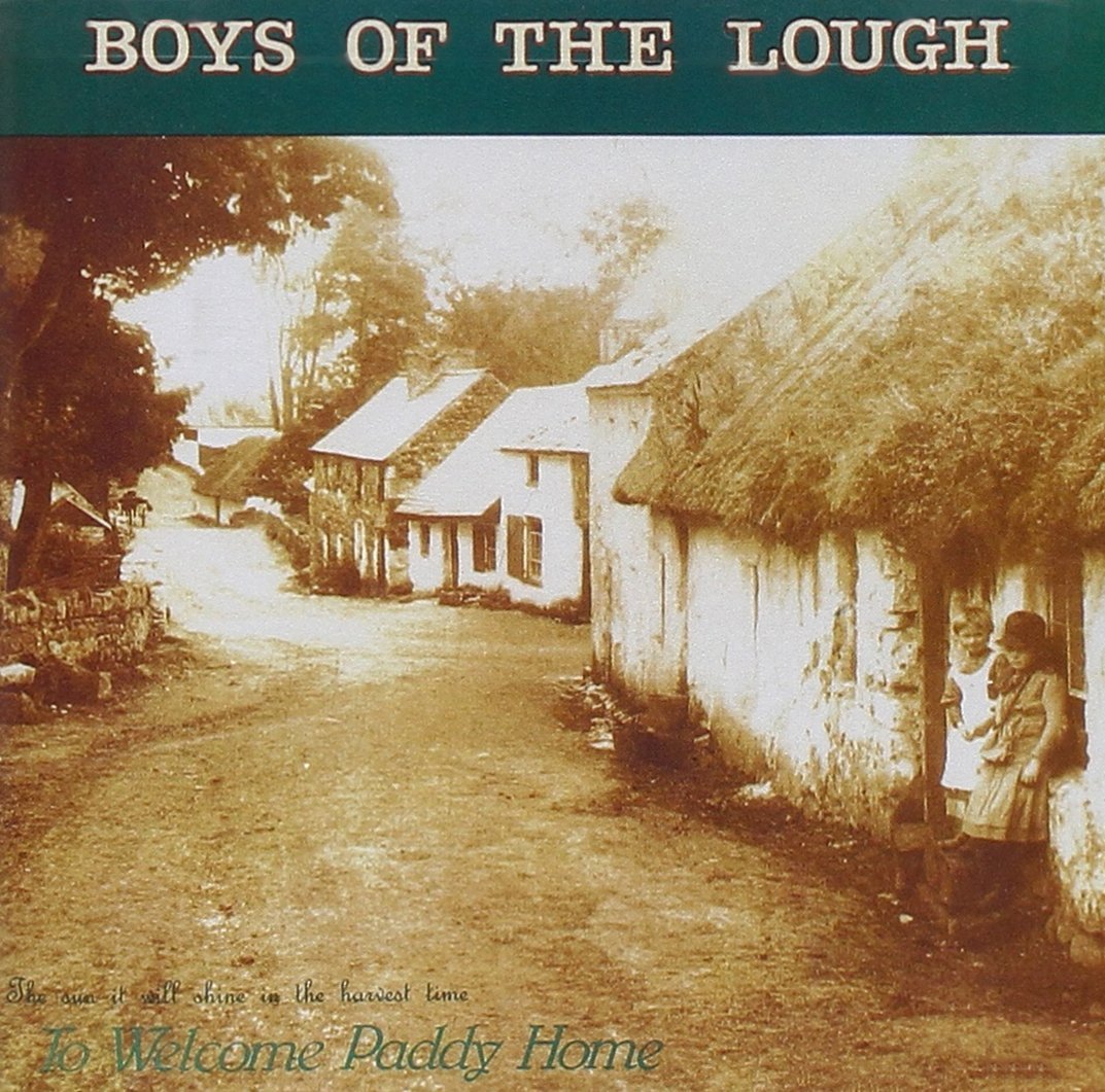 Welcome Paddy Home [Audio CD] BOYS OF THE LOUGH