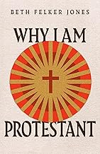 Why I Am Protestant (Ecumenical Dialogue Series)