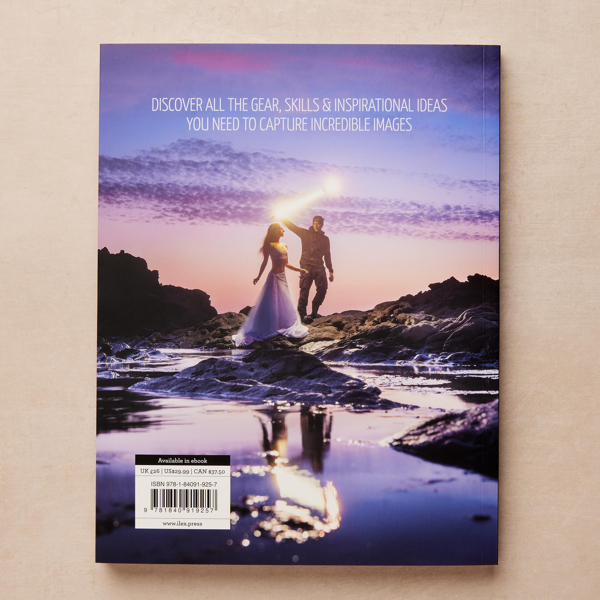 Outdoor Light-Painting Photography: The Essential Field Guide