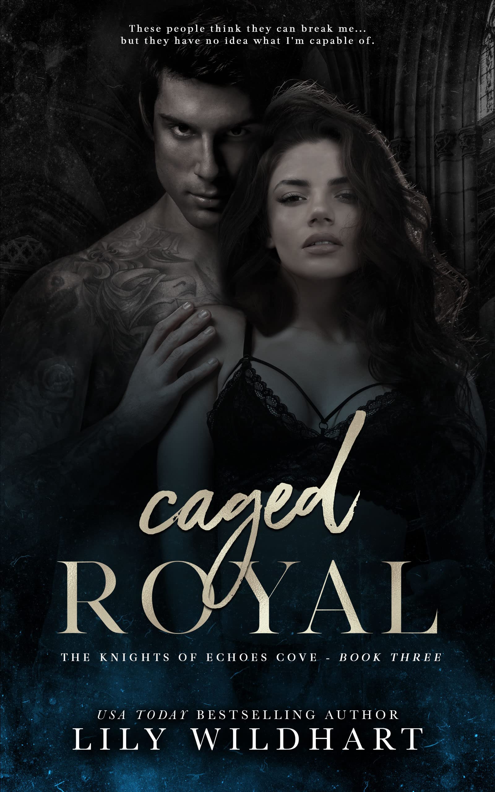 Caged Royal (The Knights of Echoes Cove Book 3)