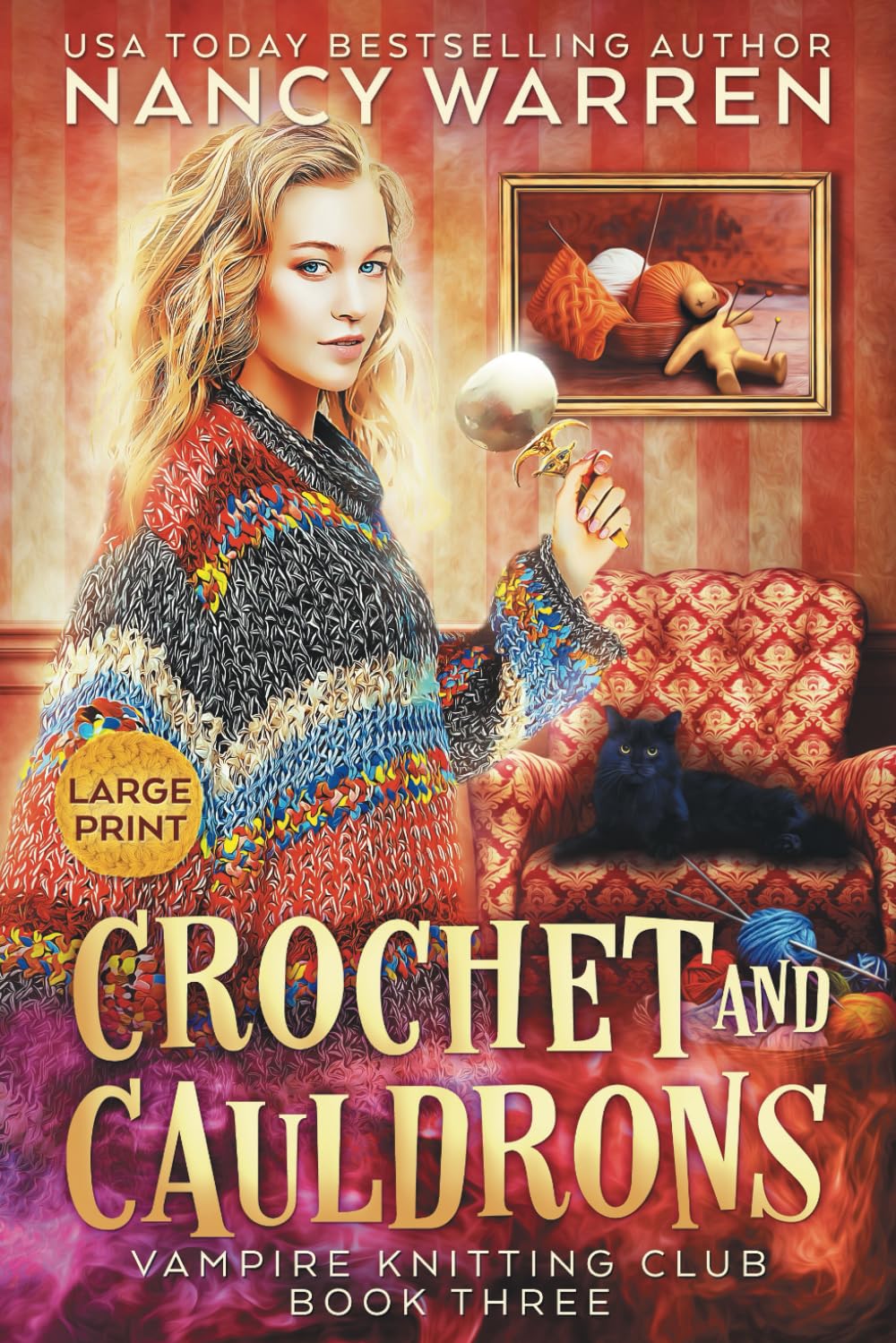 Crochet and Cauldrons (Large Print): Books 3 in the Vampire Knitting Club series: A Paranormal Cozy Mystery