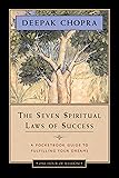 The Seven Spiritual Laws of Success - One Hour of Wisdom: A Pocketbook Guide to Fulfilling Your Dreams