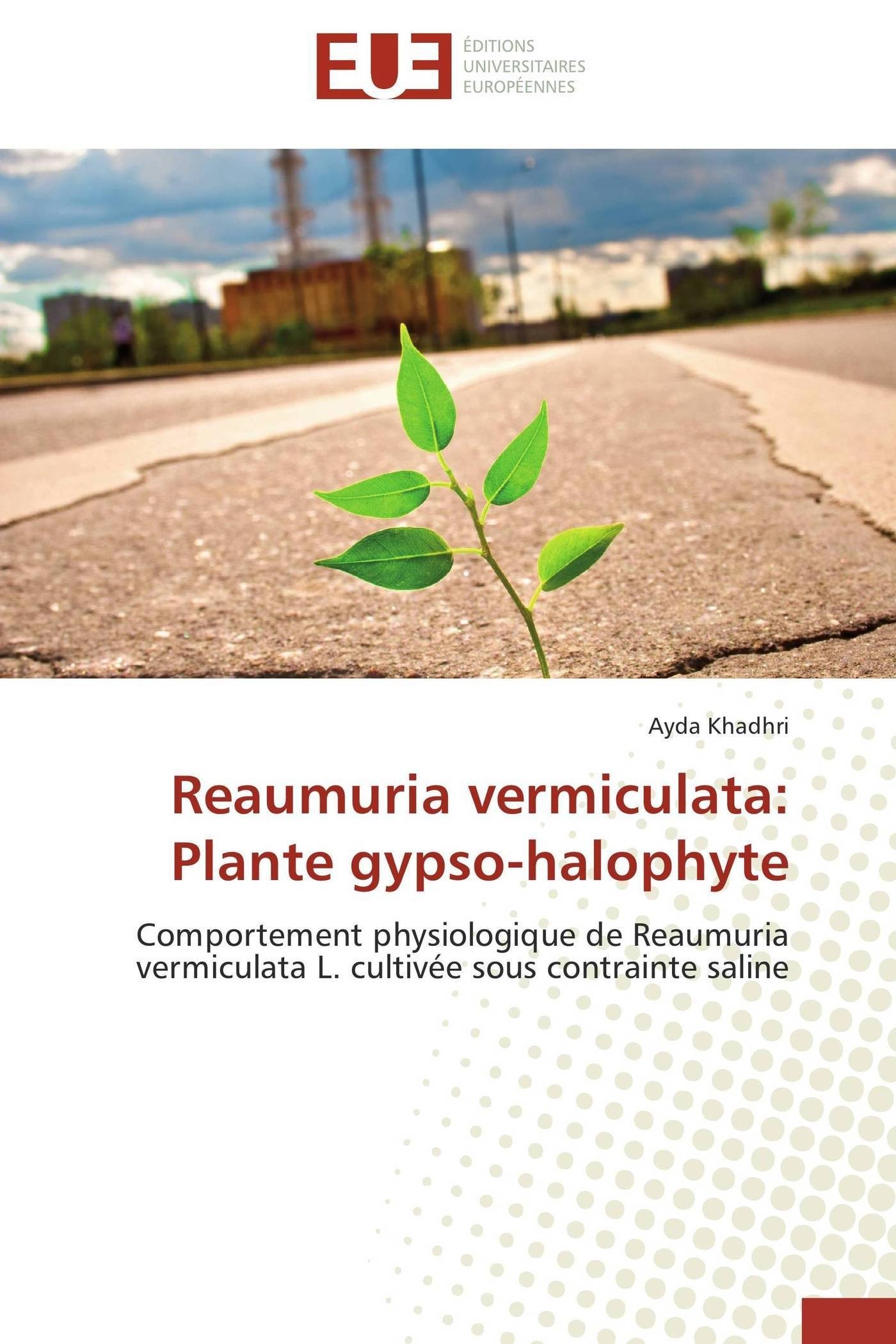 Reaumuria Vermiculata: Plante Gypso-Halophyte (Omn.Univ.Europ.)