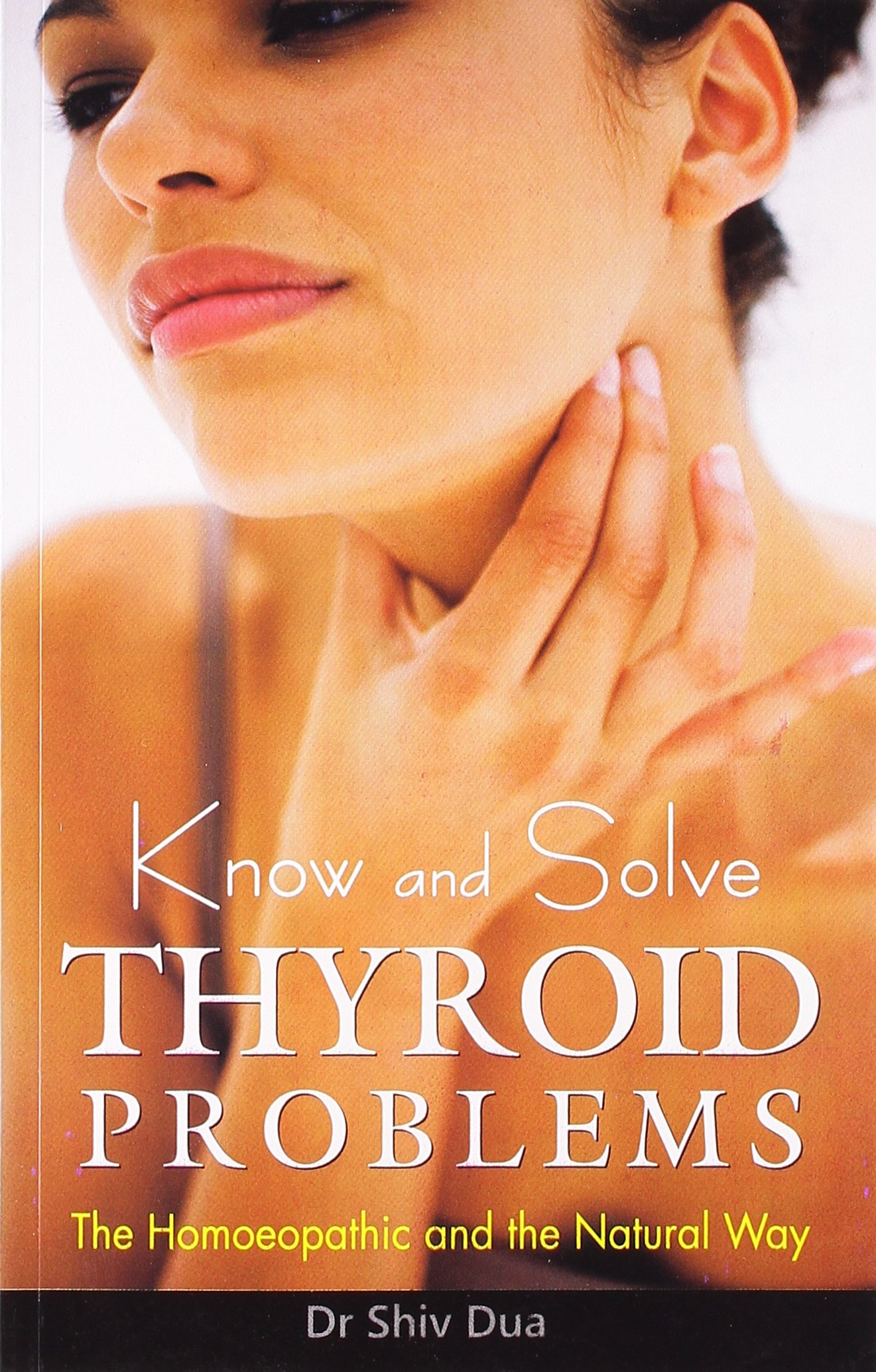 B Jain Publishers Pvt Ltd Know & Solve Thyroid Problems