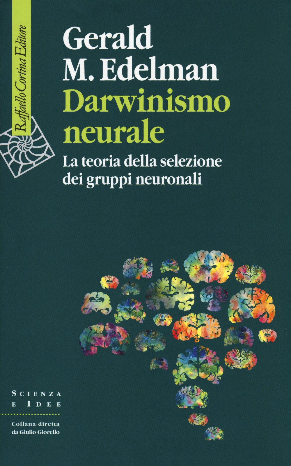 Darwinismo Neurale. La Teoria Della Selezione Dei Gruppi Neuronali - 4