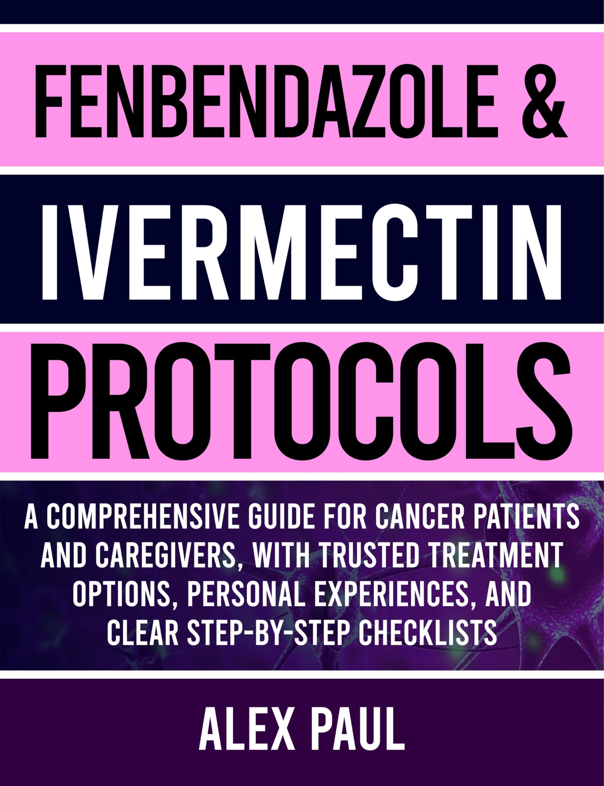 Fenbendazole & Ivermectin Protocols