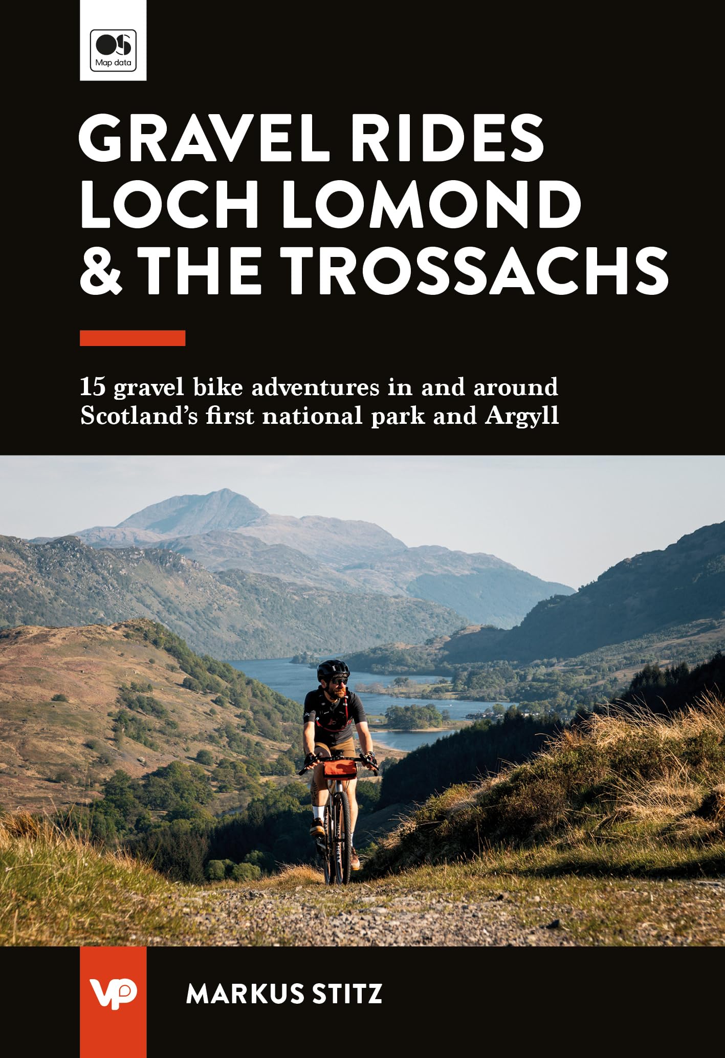 Gravel Rides Loch Lomond & The Trossachs: 15 gravel bike adventures in and around Scotland's first national park and Argyll (UK Gravel Rides)