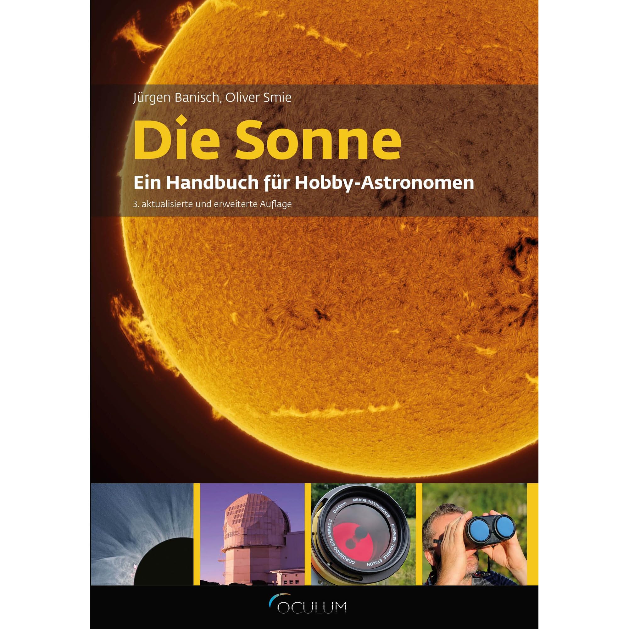 Die Sonne: Ein Handbuch für Hobby-Astronomen