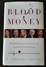 Blood Money: Wasted Billions, Lost Lives, and Corporate Greed in Iraq