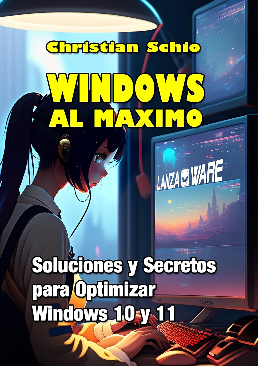 Windows al máximo: Soluciones y Secretos para Optimizar Windows 10 y Windows 11 (Spanish Edition)