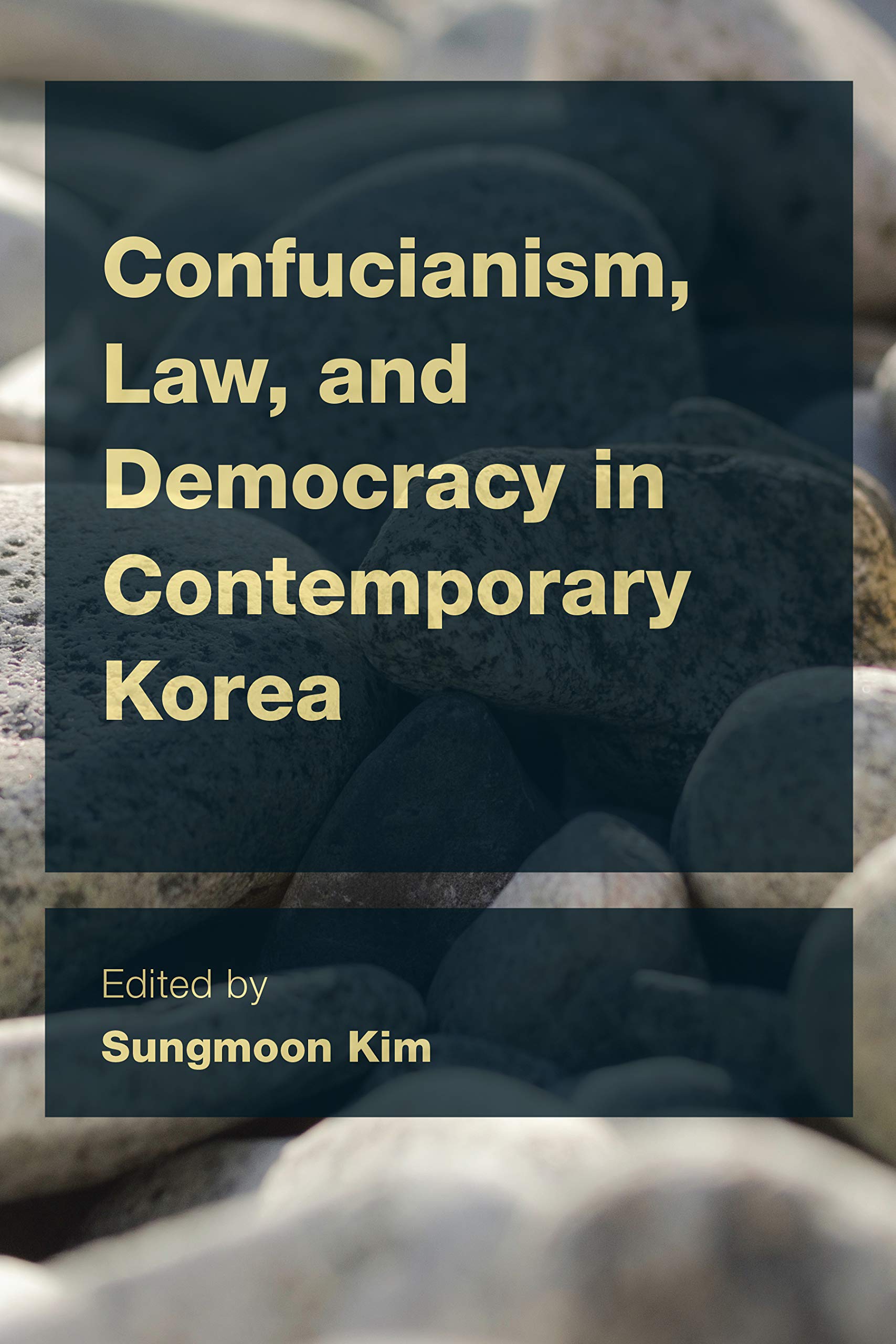 Buy Confucianism, Law, and Democracy in Contemporary Korea (CEACOP East Asian Comparative Ethics, Politics and Philosophy of Law) — BookShops.in