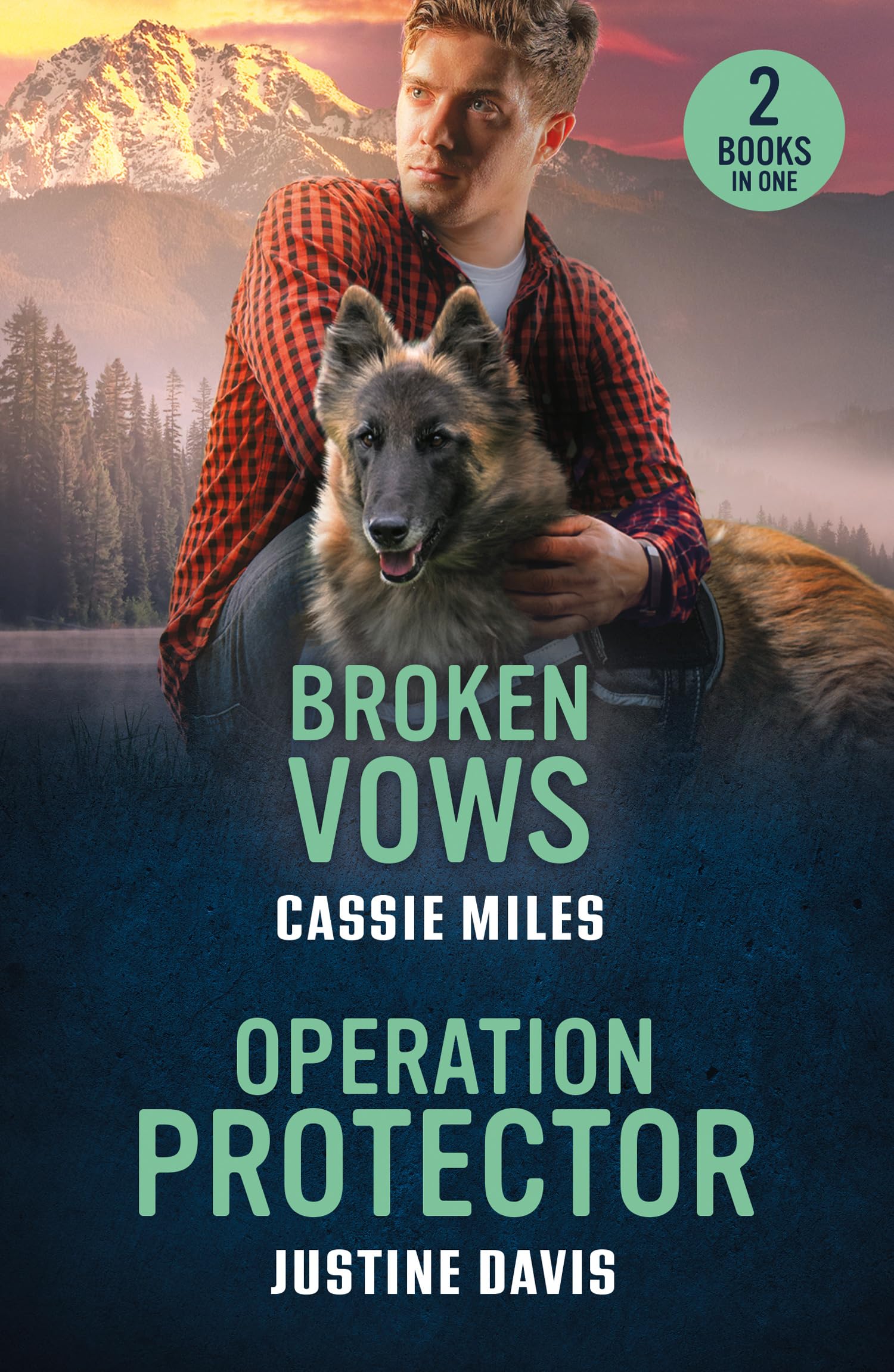 Broken Vows / Operation Protector: Passion, danger, and second chances collide! 2 thrilling romances perfect for fans of small town secrets and forced proximity in 2026!