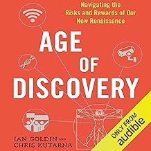 Age of Discovery: Navigating the Risks and Rewards of Our New Renaissance