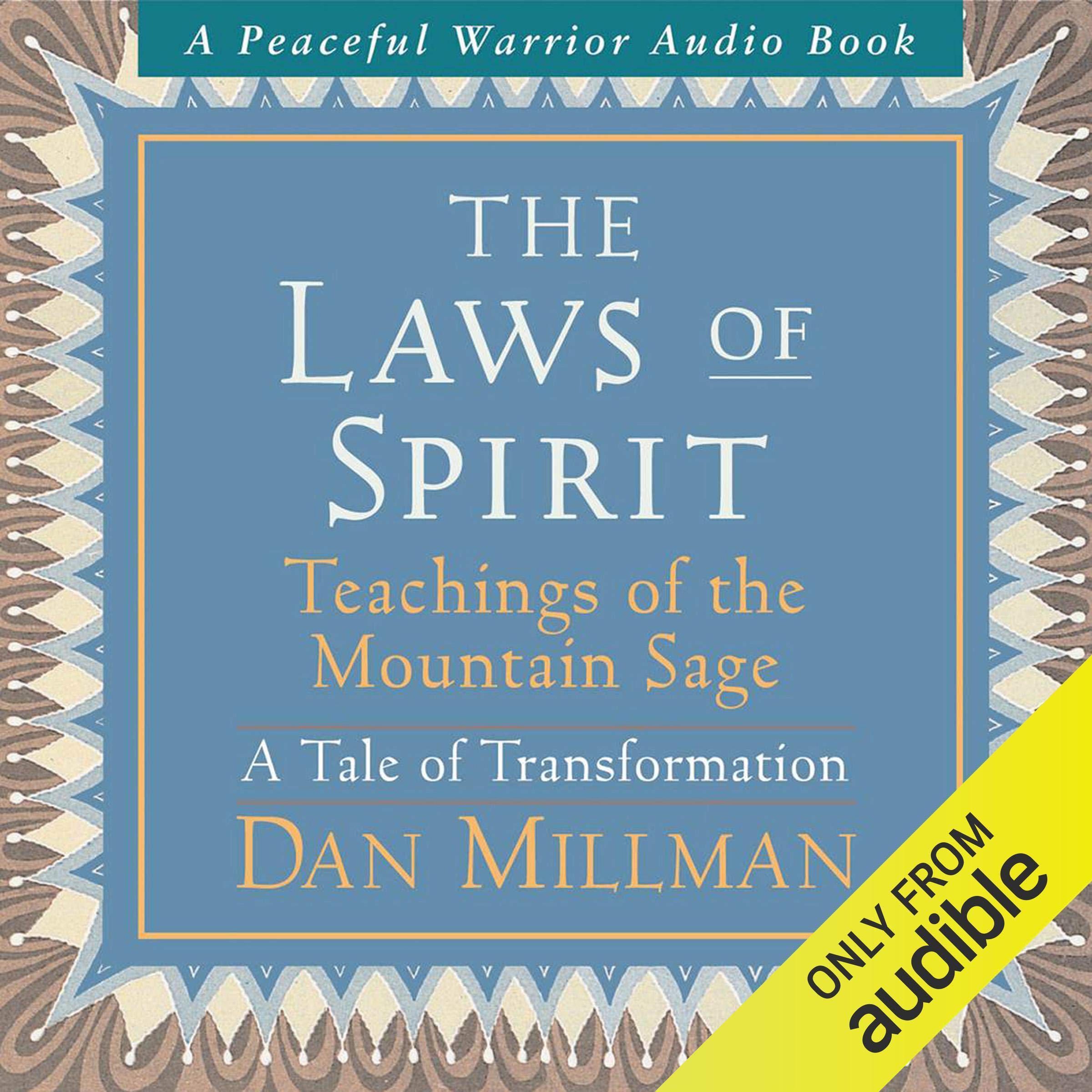 The Laws of Spirit: Teachings of the Mountain Sage (A Tale of Transformation)