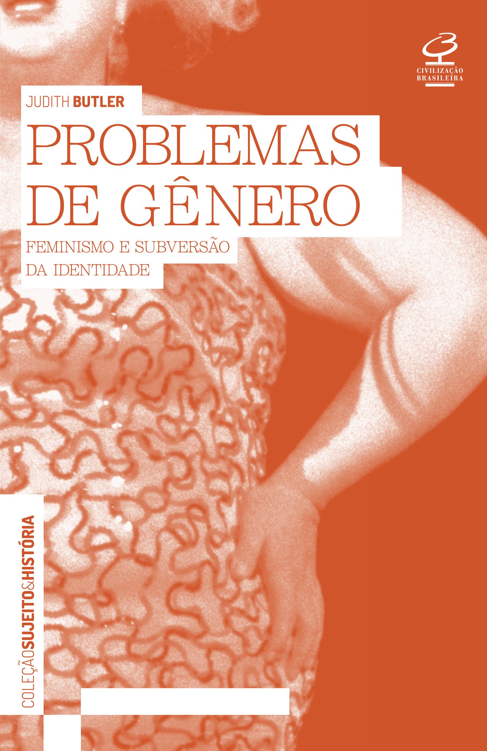 Problemas de gênero: Feminismo e subversão da identidade | Amazon.com.br