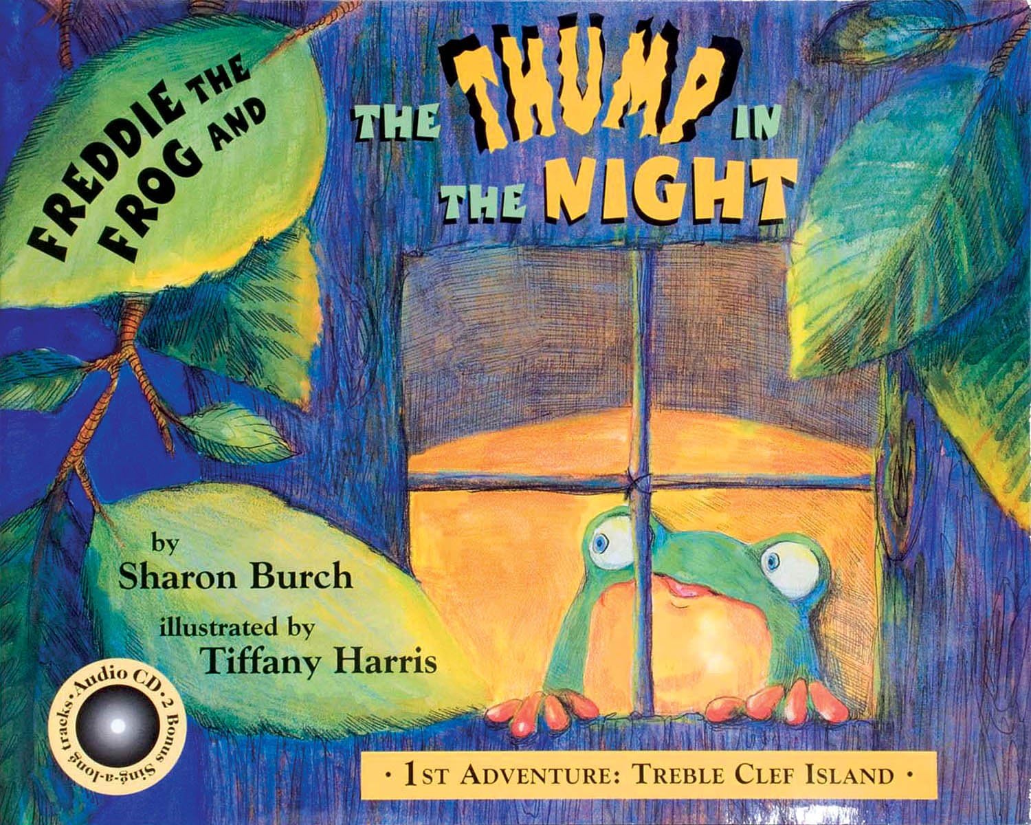 Freddie the Frog and the Thump in the Night Treble Clef Island Adventure | Sharon Burch | Children's Music Education Storybook for Ages 4 to 9 ... Home or Classroom (Freddie the Frog Books)
