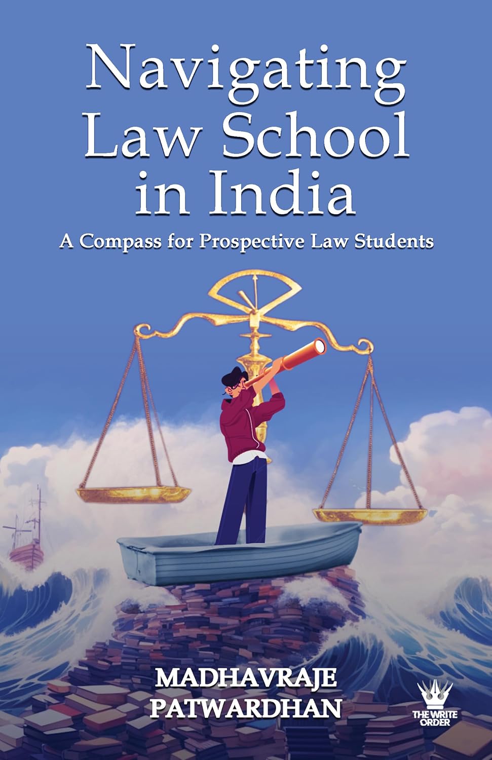 Navigating Law School in India : A Compass for Prospective Law Students ...