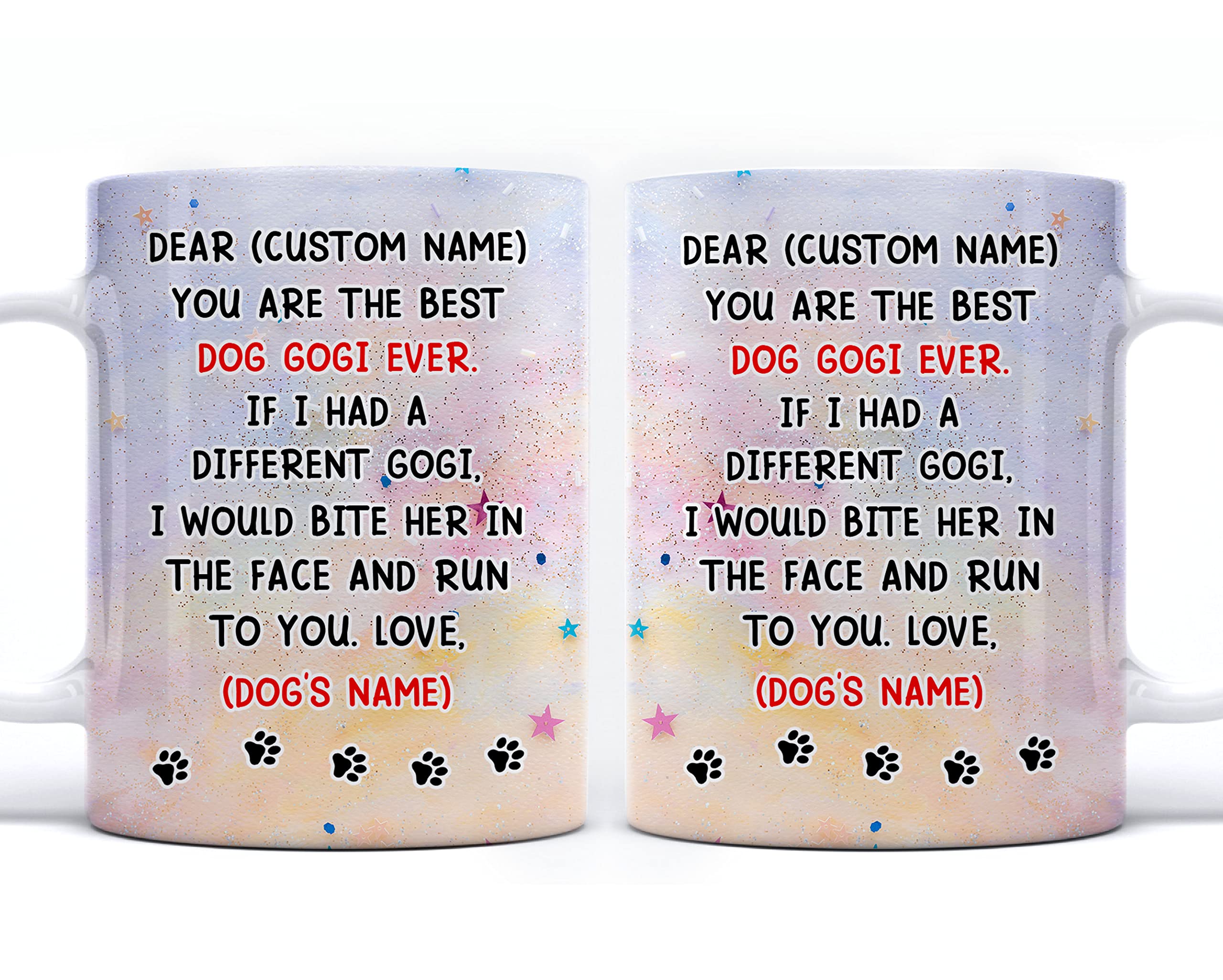 PREZZY Personalized You Are The Best Dog Gogi Ever Coffee Mug For Dog Lovers Mothers Day Birthday Present Cup 11oz White