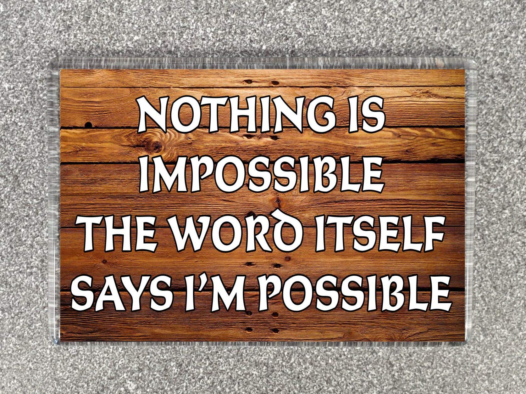 Decalarama Fridge Magnet Positive Thoughts – Nothing Is Impossible - Novelty Gift Present