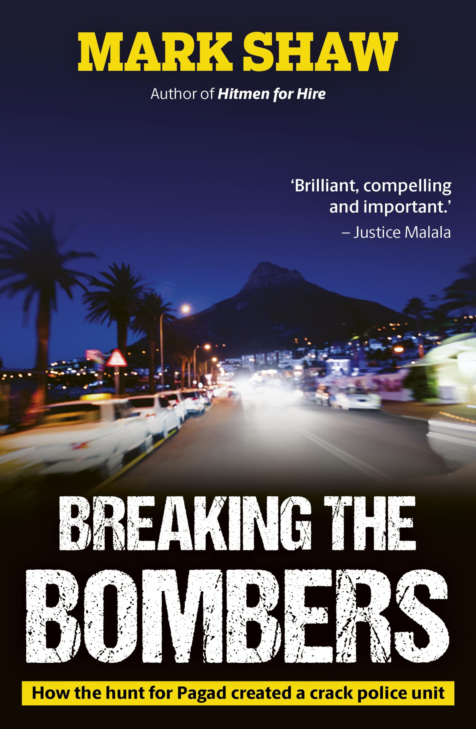 Breaking the Bombers: How the Hunt for Pagad Created a Crack Police Unit