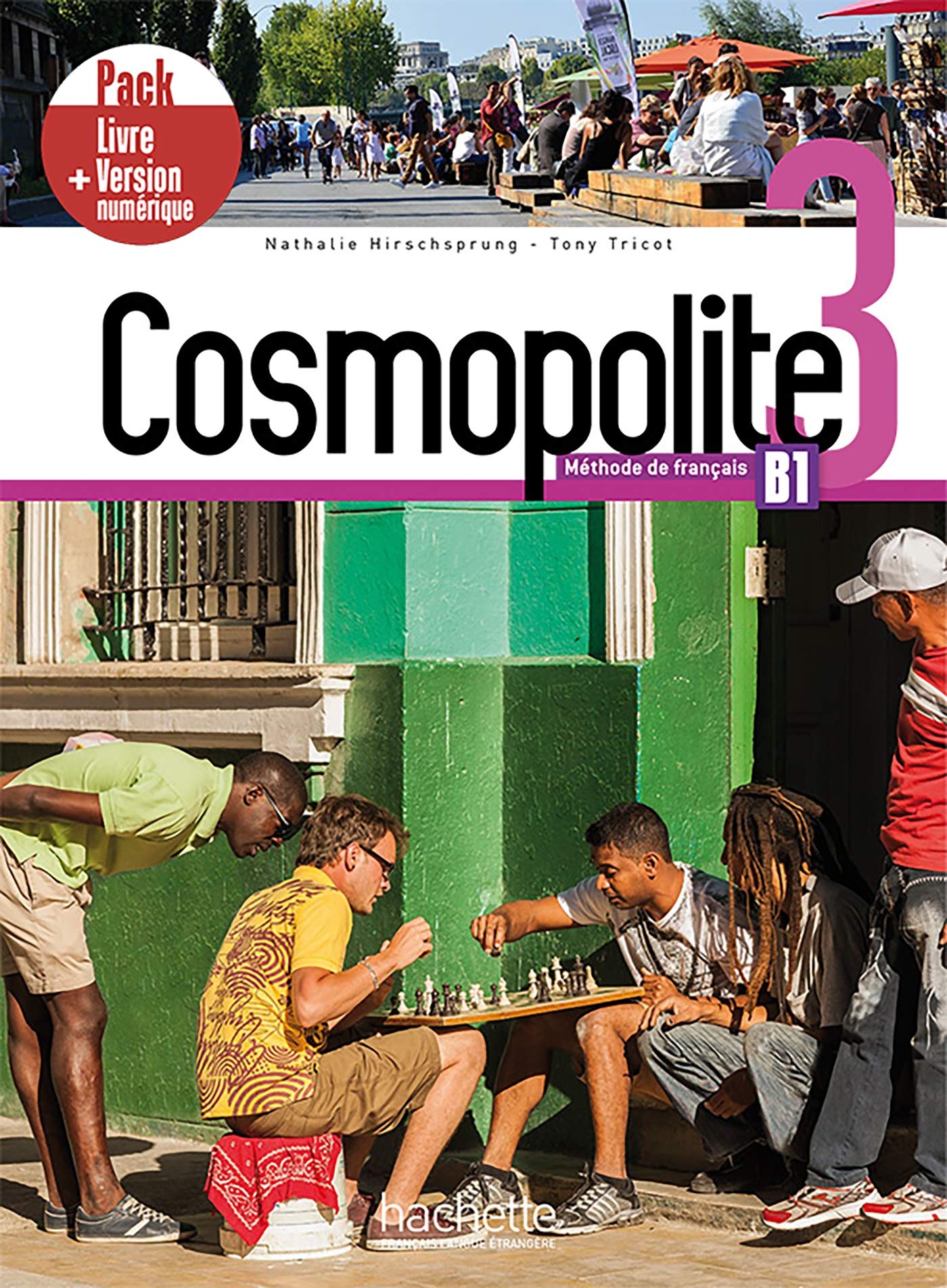 Cosmopolite: Livre de l'eleve 3 + manuel numerique: Pack - Livre + Version numerique (B1)