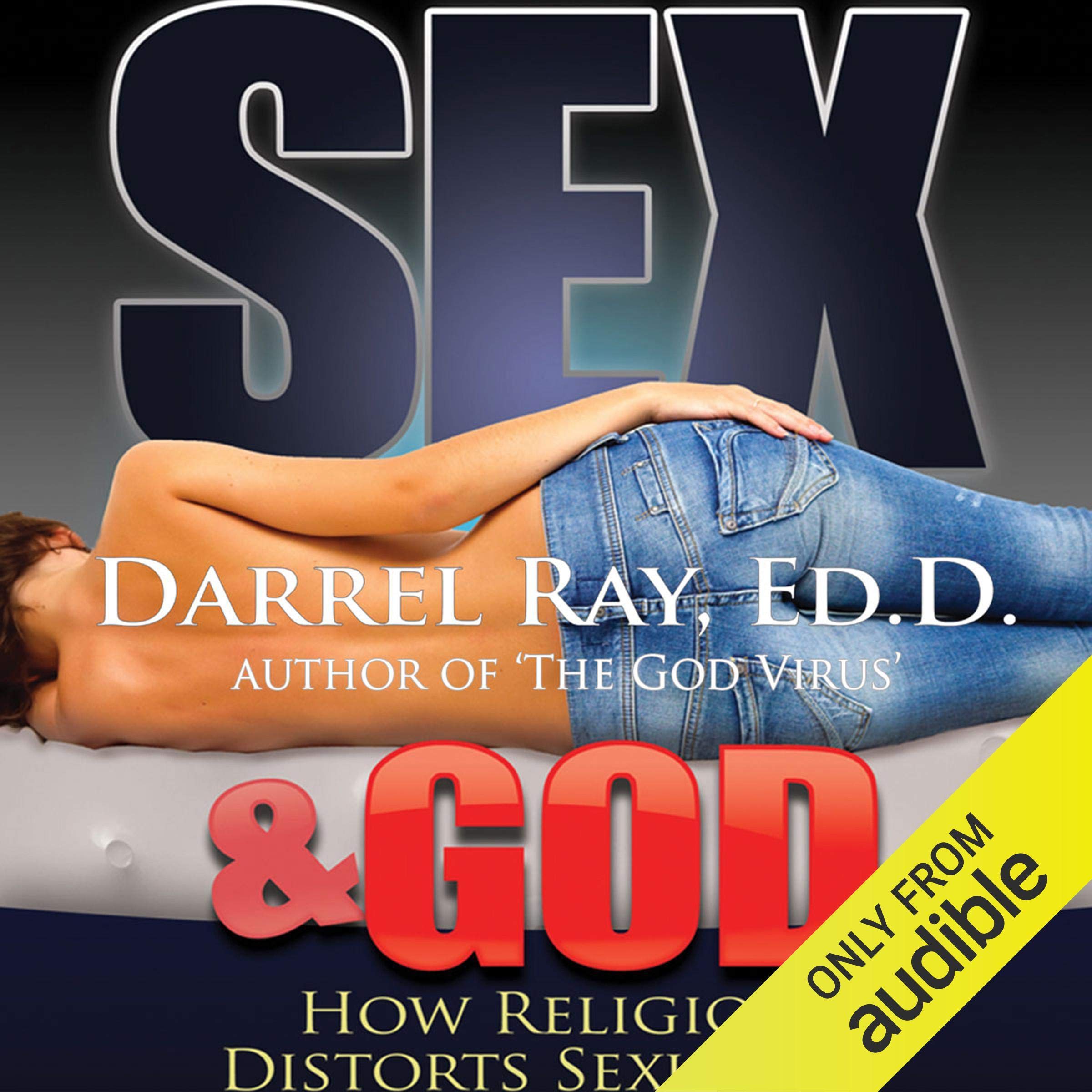 Sex & God: How Religion Distorts Sexuality