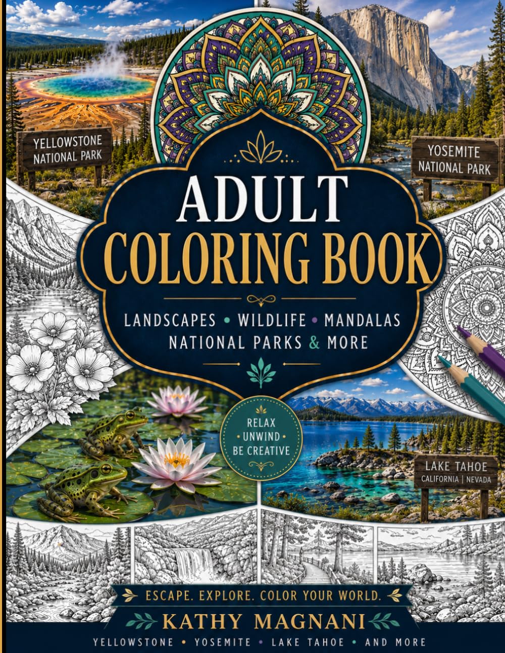 Adult Coloring Book- Landscapes, Wildlife, Mandalas, Nature Scenes, National Parks, and More...