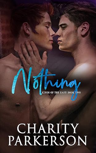 Nothing (Kings of the East Book 2)