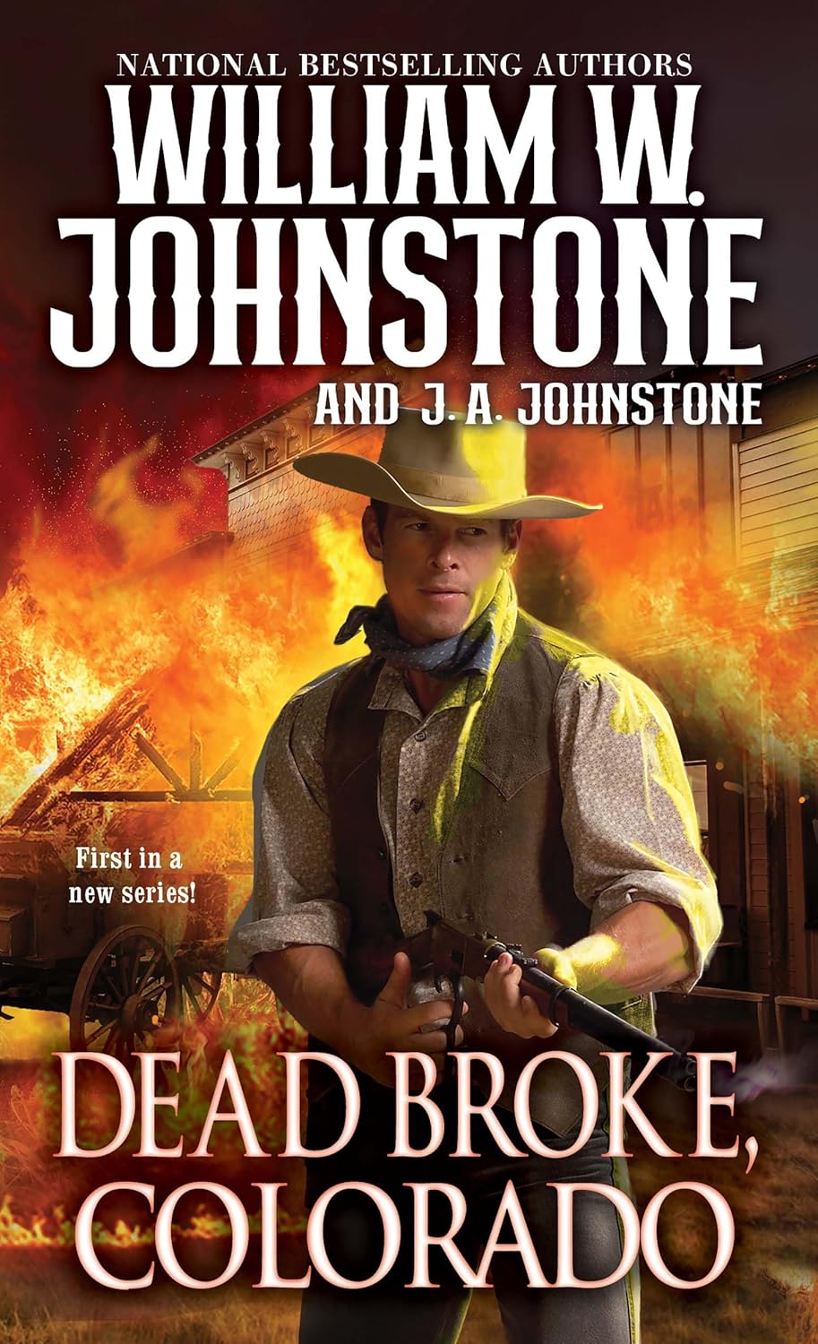 Dead Broke, Colorado by William W. Johnstone: Gripping Western Novel of Silver Boomtown Bust & Gunfights