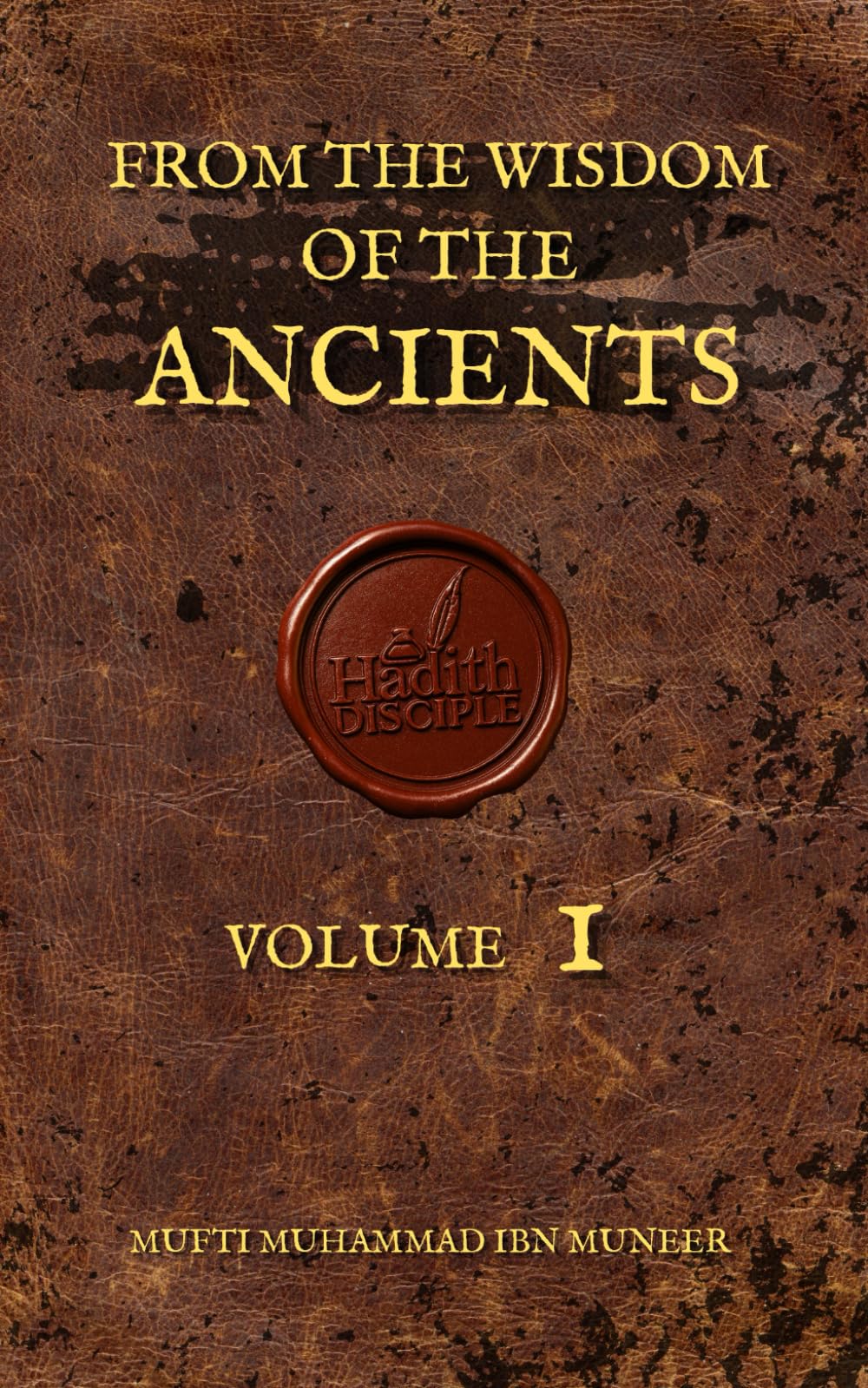 From the Wisdom of the Ancients