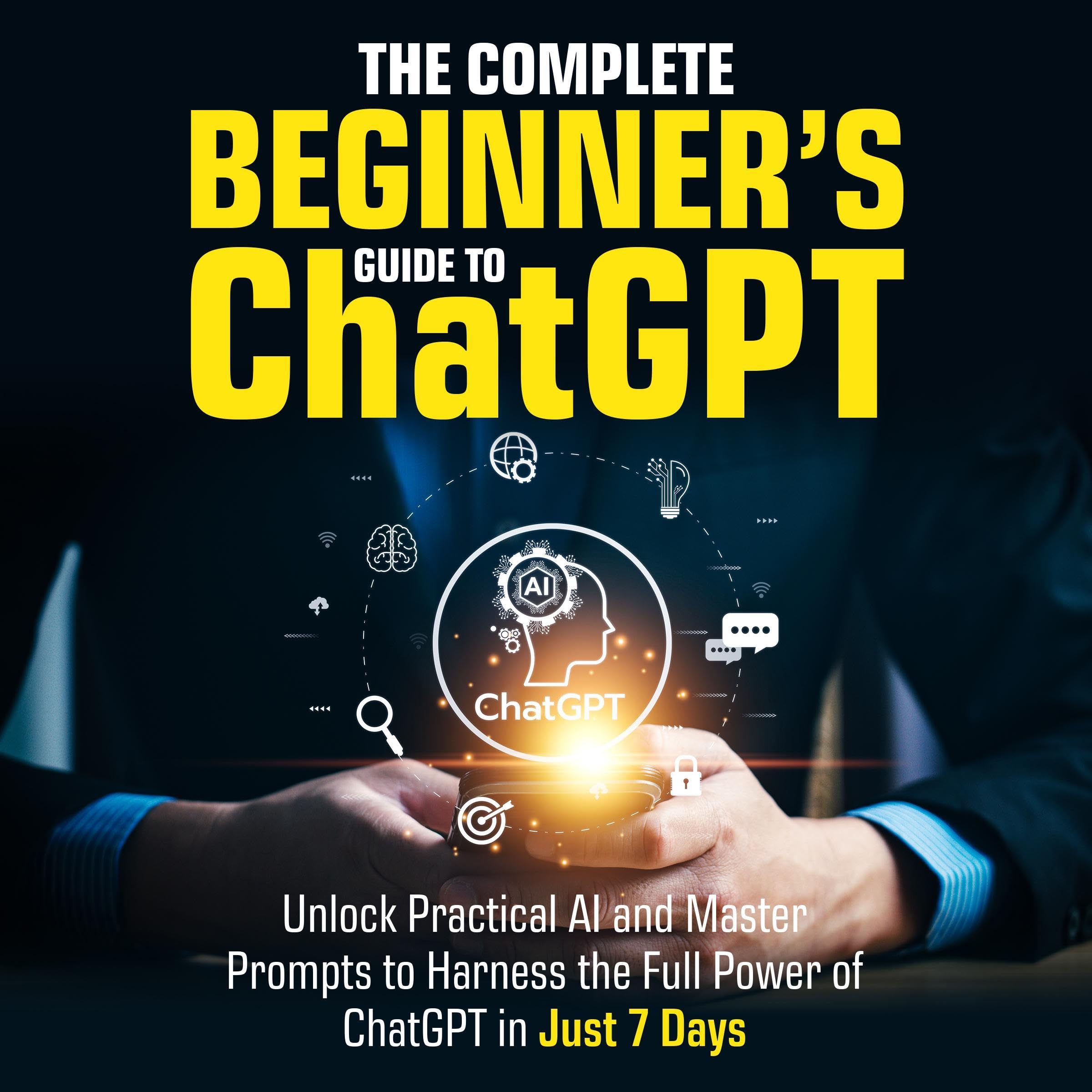 Cover art for The Complete Beginner’s Guide To ChatGPT
